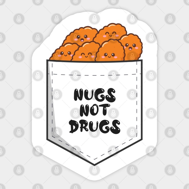 Nugs Not Drugs All Nuggets ~ White Transparent Sticker by Design Malang